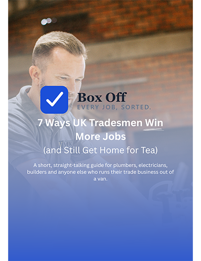7 Ways UK Tradesmen Win More Jobs — free ebook by Box Off